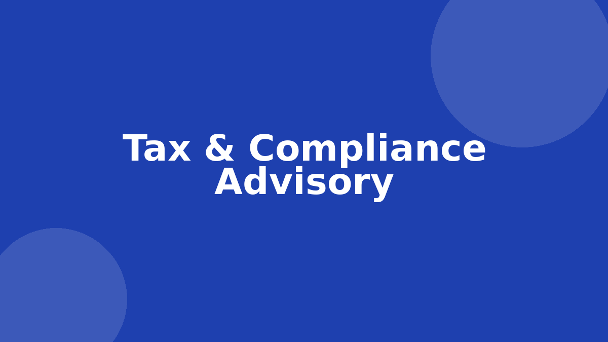 Tax & Compliance Advisory
